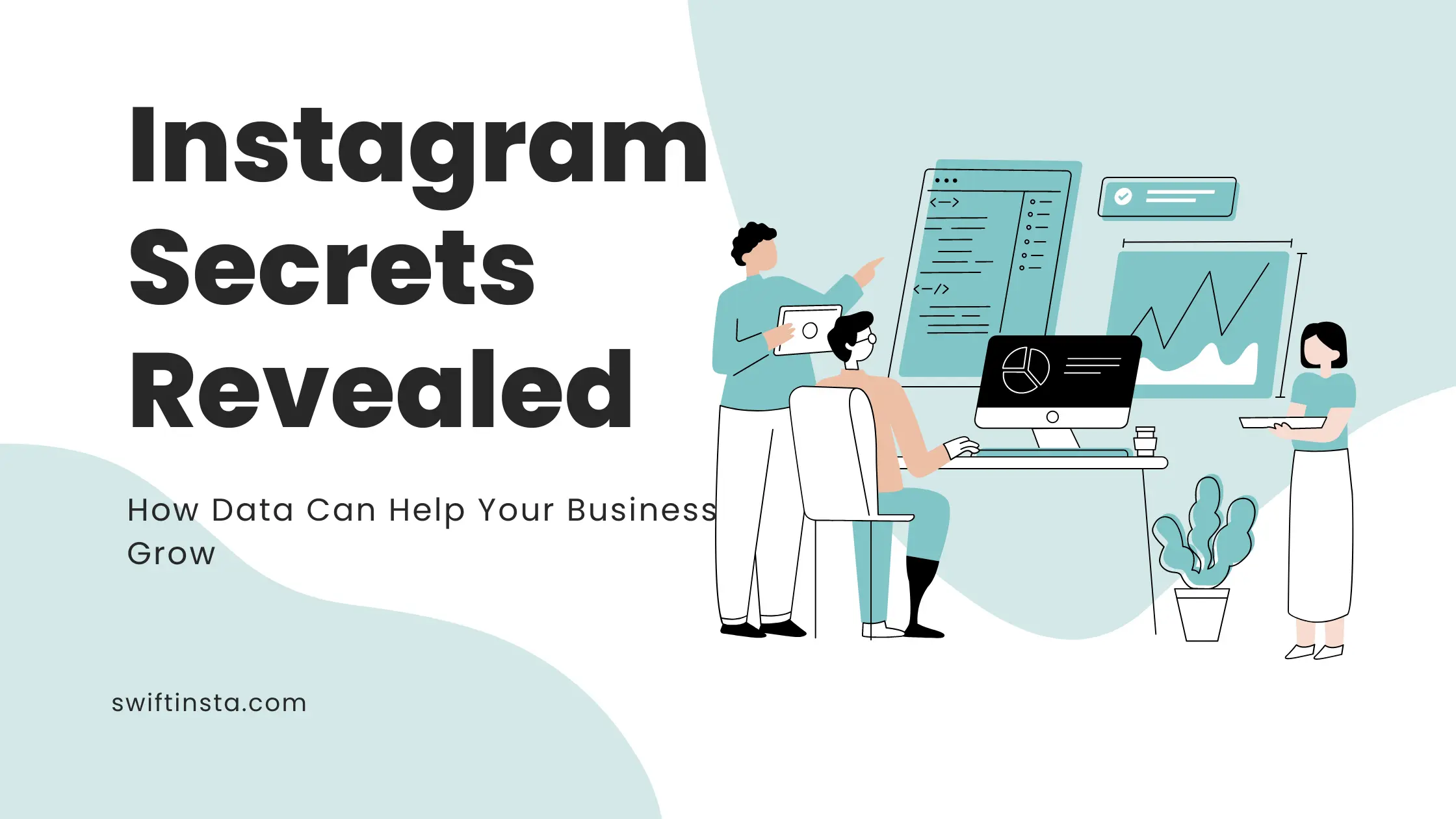 Instagram Secrets Revealed: How Data Can Help Your Business Grow